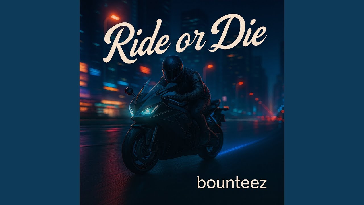 Ride or Die