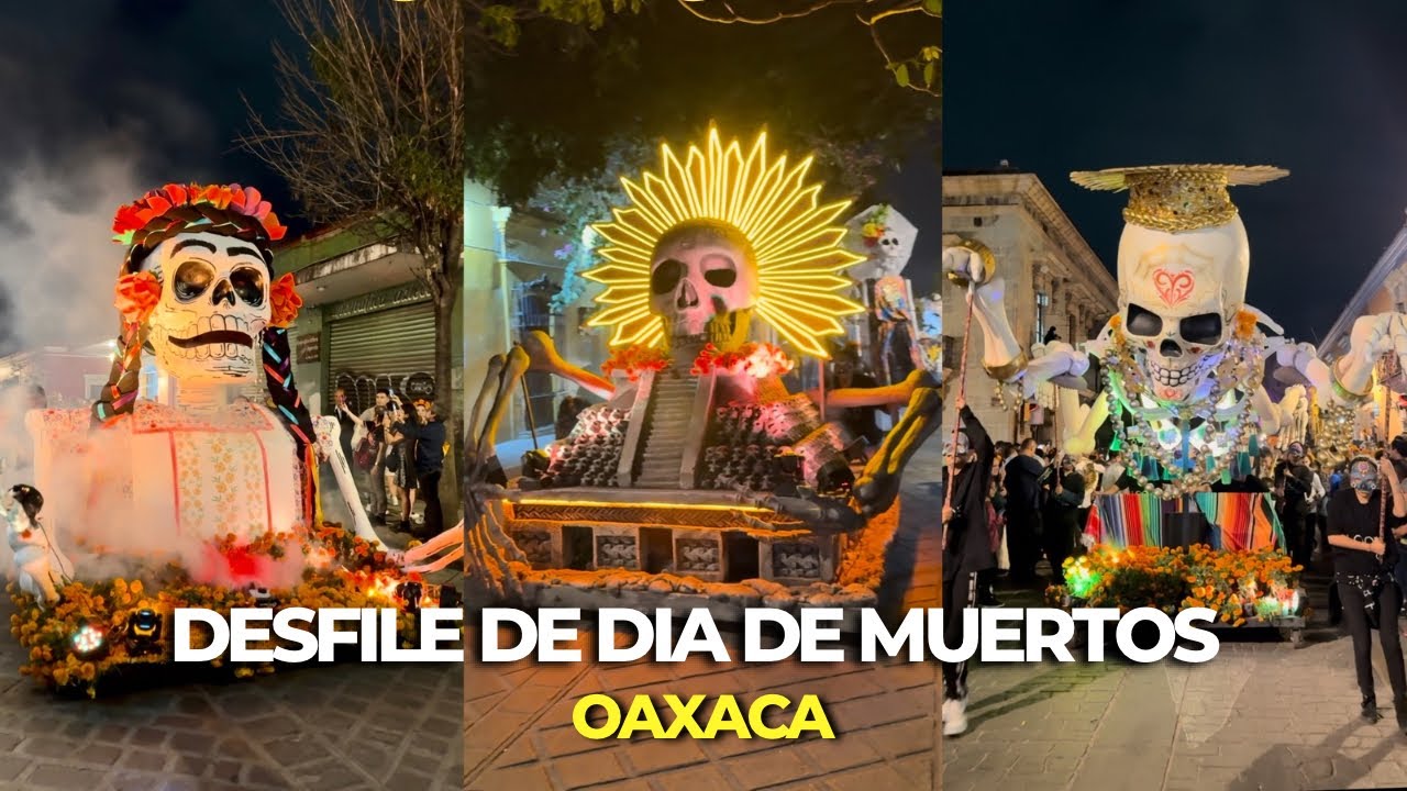 ASÍ SE VIVIÓ EL DESFILE DE DÍA DE MUERTOS EN OAXACA 🟠💀🇲🇽