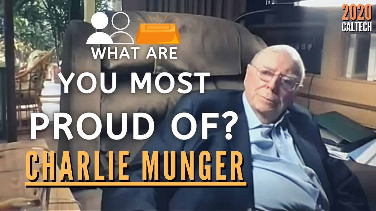 Charlie Munger: What Are You Most Proud Of? | Caltech 2020【C:C.M Ep.116】