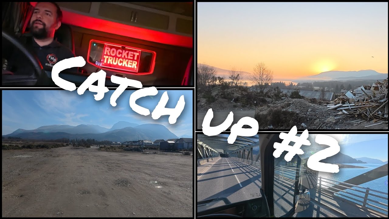 Catch Up #2 - FULL WEEK HIGHLIGHTS - MARCH 2025 - DRIVING VOLVO FH TRUCK - HIGHLANDS, SCOTLAND