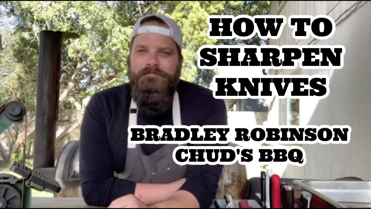 Как затачивать ножи от Брэда Робинсона — Chud's BBQ