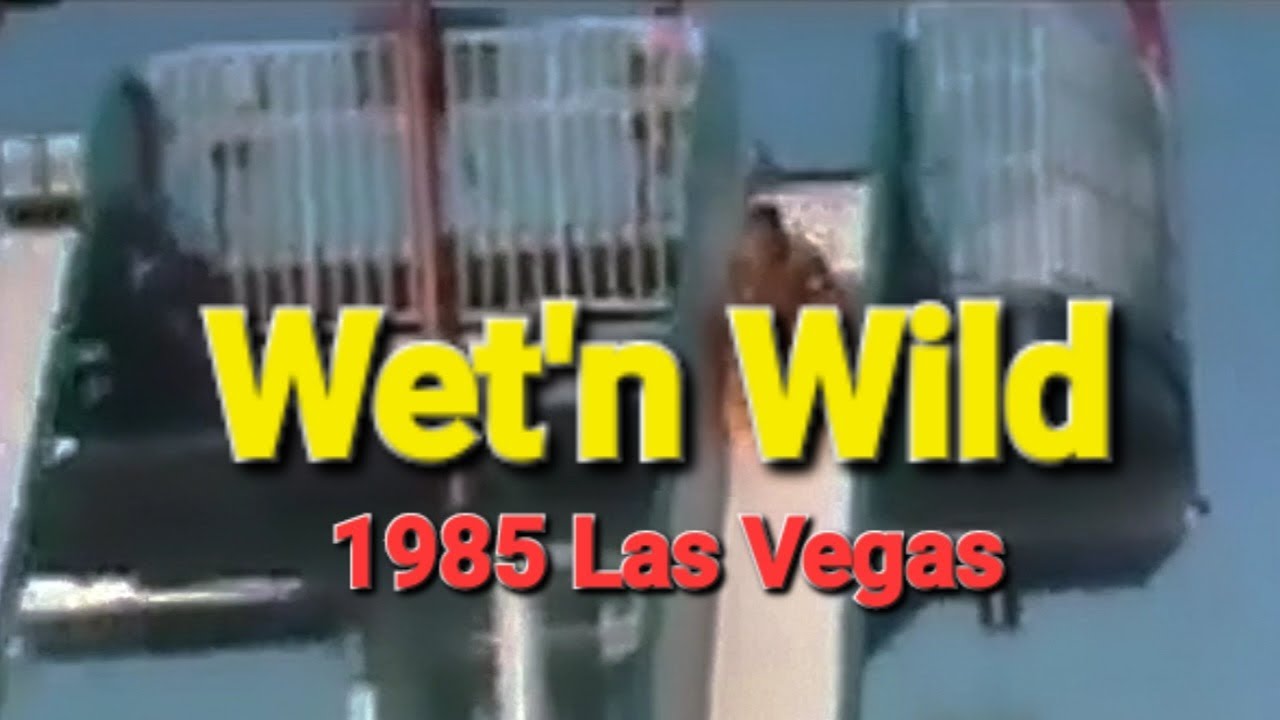 Wet'n Wild Las Vegas - 1985