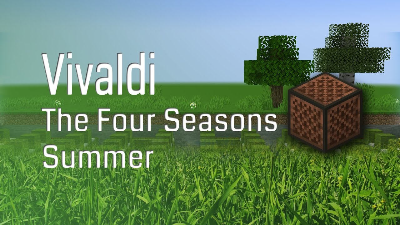 Vivaldi - The Four Seasons: Summer - Minecraft Note Block (Remastered)