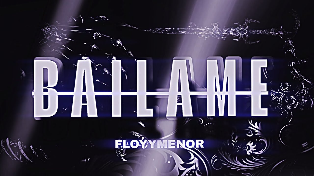 Bailame - Floyymenor [Man in black]
