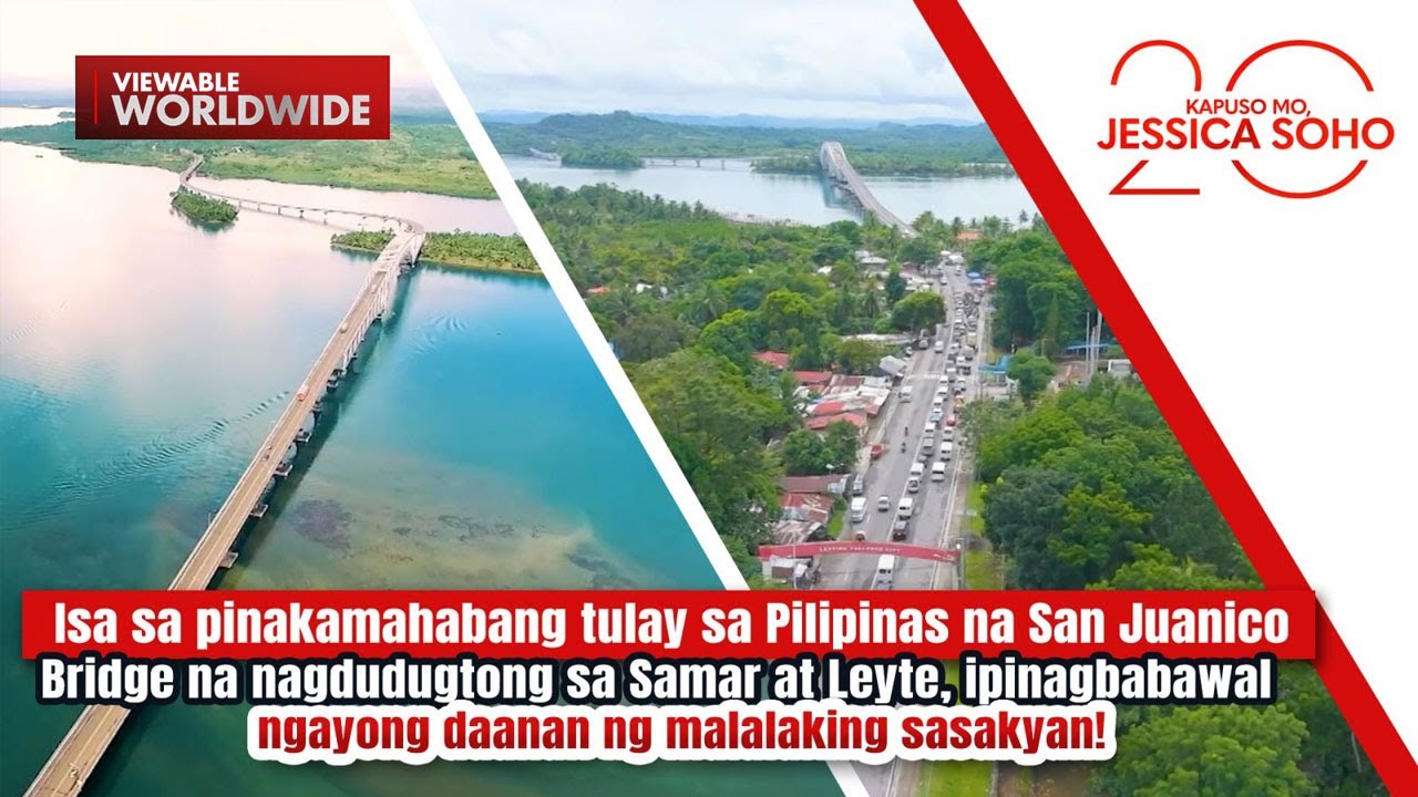 San Juanico Bridge, ipinagbabawal ngayong daanan ng malalaking sasakyan! | Kapuso Mo, Jessica Soho