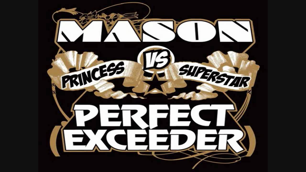 Perfect (Exceeder) (Martijn Ten Velden Vocal Remix) - Mason Vs Princess Superstar