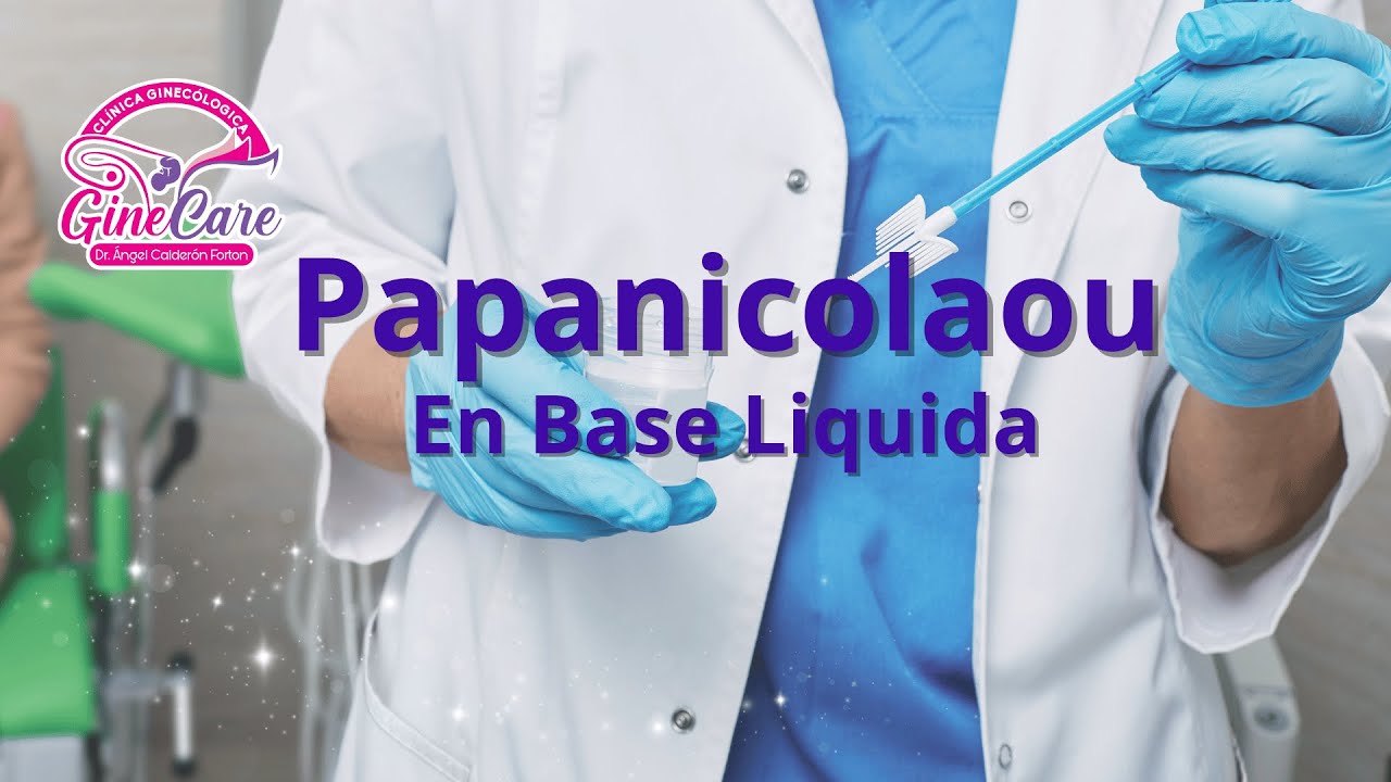Papanicolaou en base líquida - GineCare