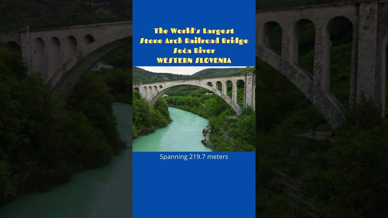 World's Largest Stone Arch Bridge | Solkan Bridge | Soca River