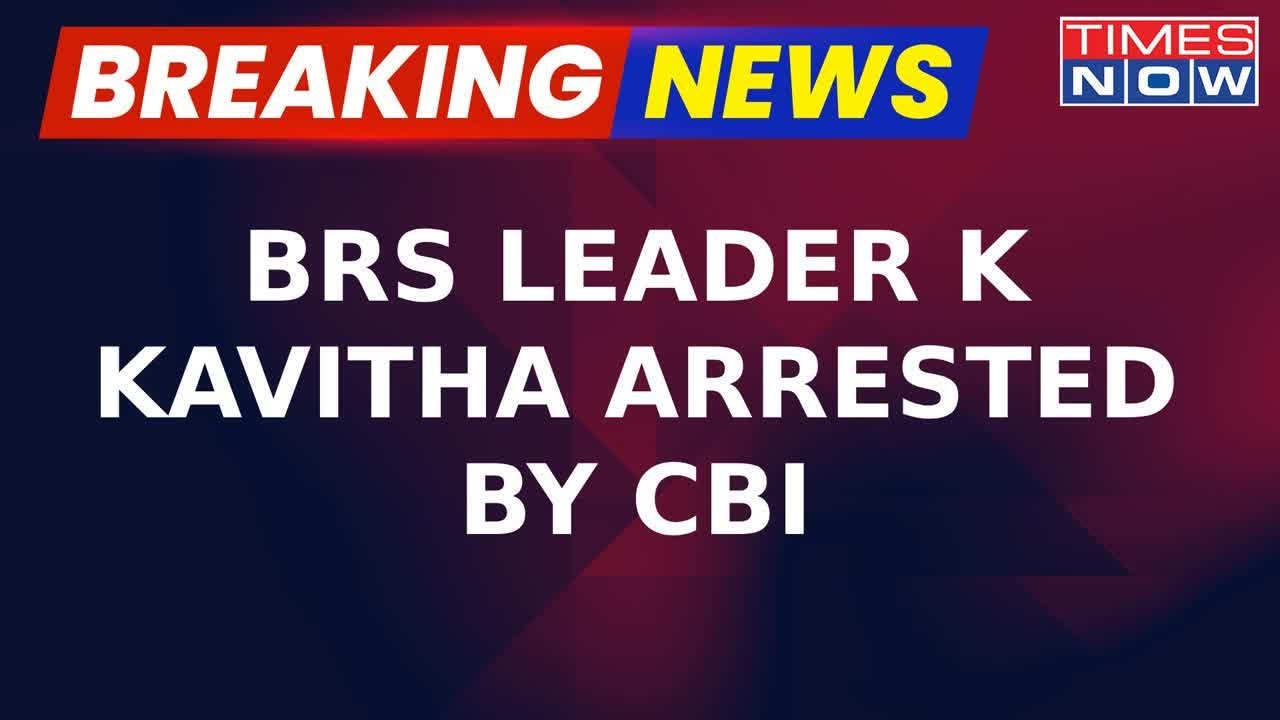 BRS MLC K Kavitha Arrested By CBI In Delhi Liquor Policy Case | Breaking News
