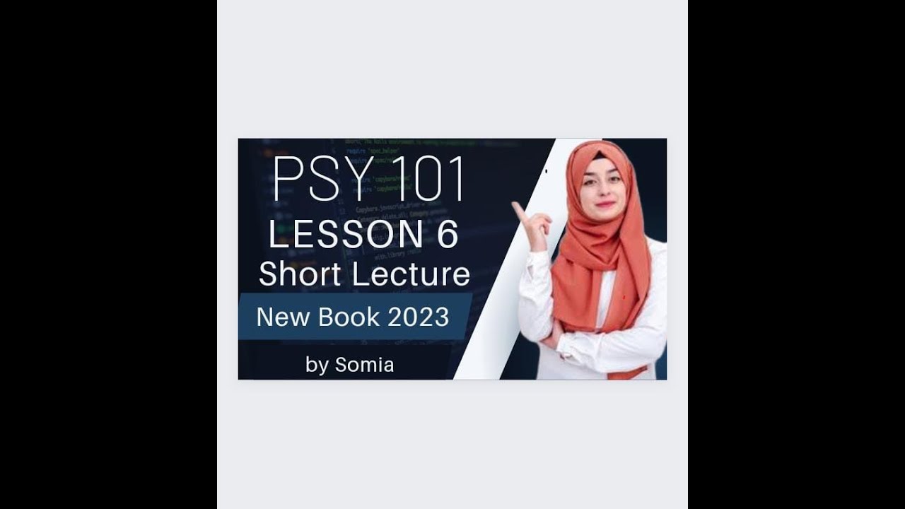 Virtual University of Pakistan | Psy101 Lec 6 | Short Lectures | Introduction to Psychology (Psy101)