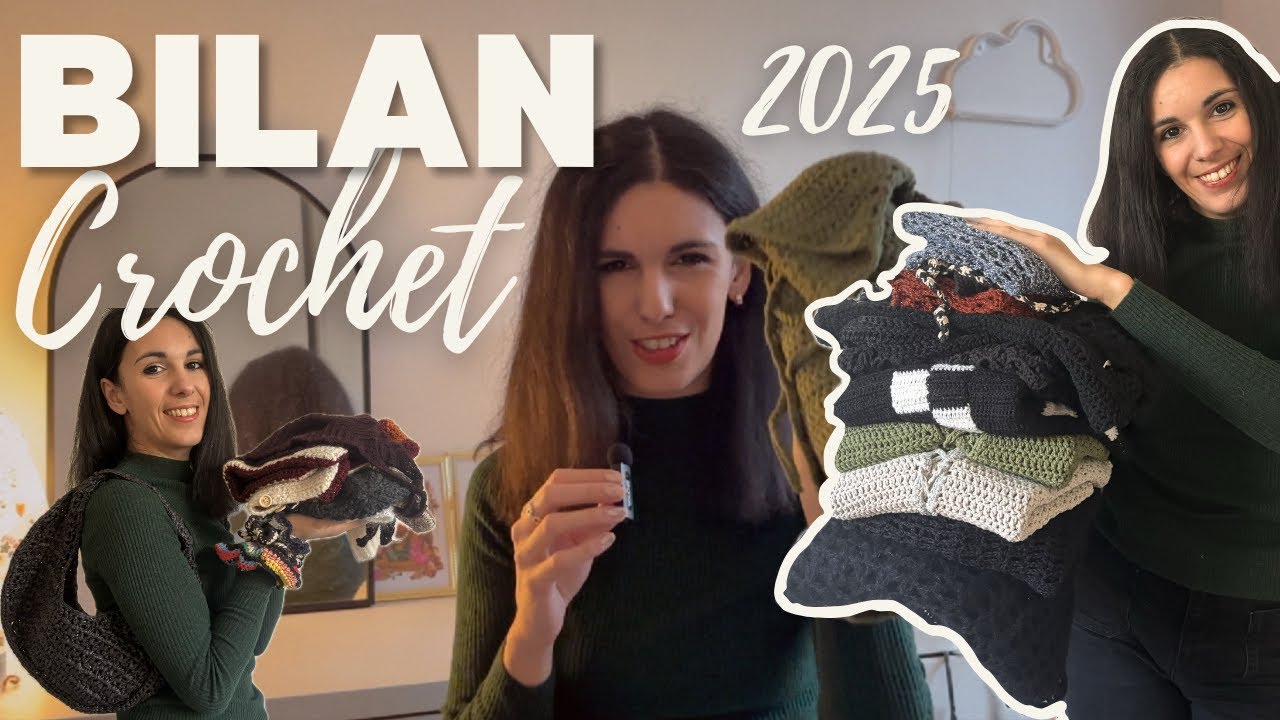 TOUT ce que j'ai crocheté en 2025 - Bilan crochet ✨🧶