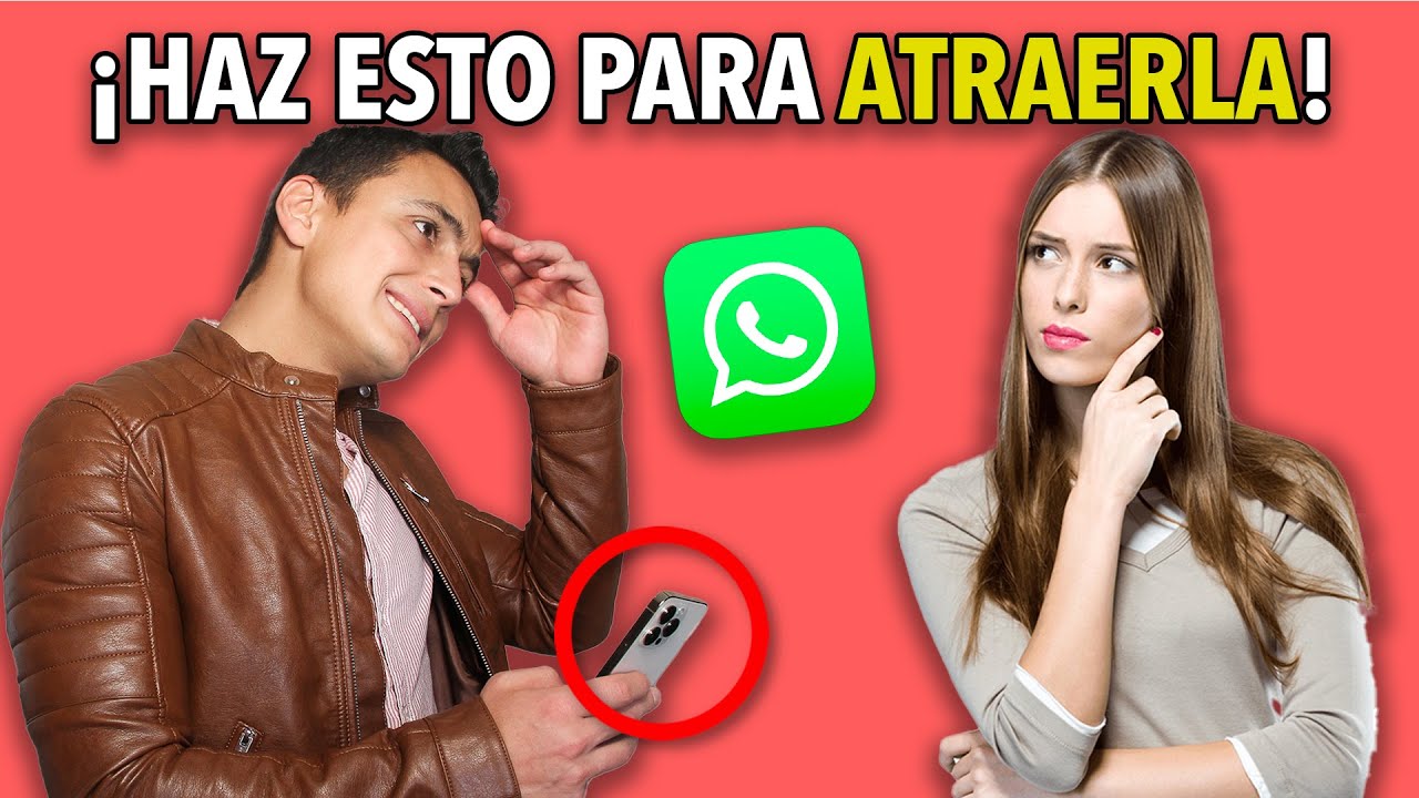 КАК ПРИВЛЕЧЬ ЖЕНЩИНУ ЧЕРЕЗ WHATSAPP — Заставь ее сказать ДА!