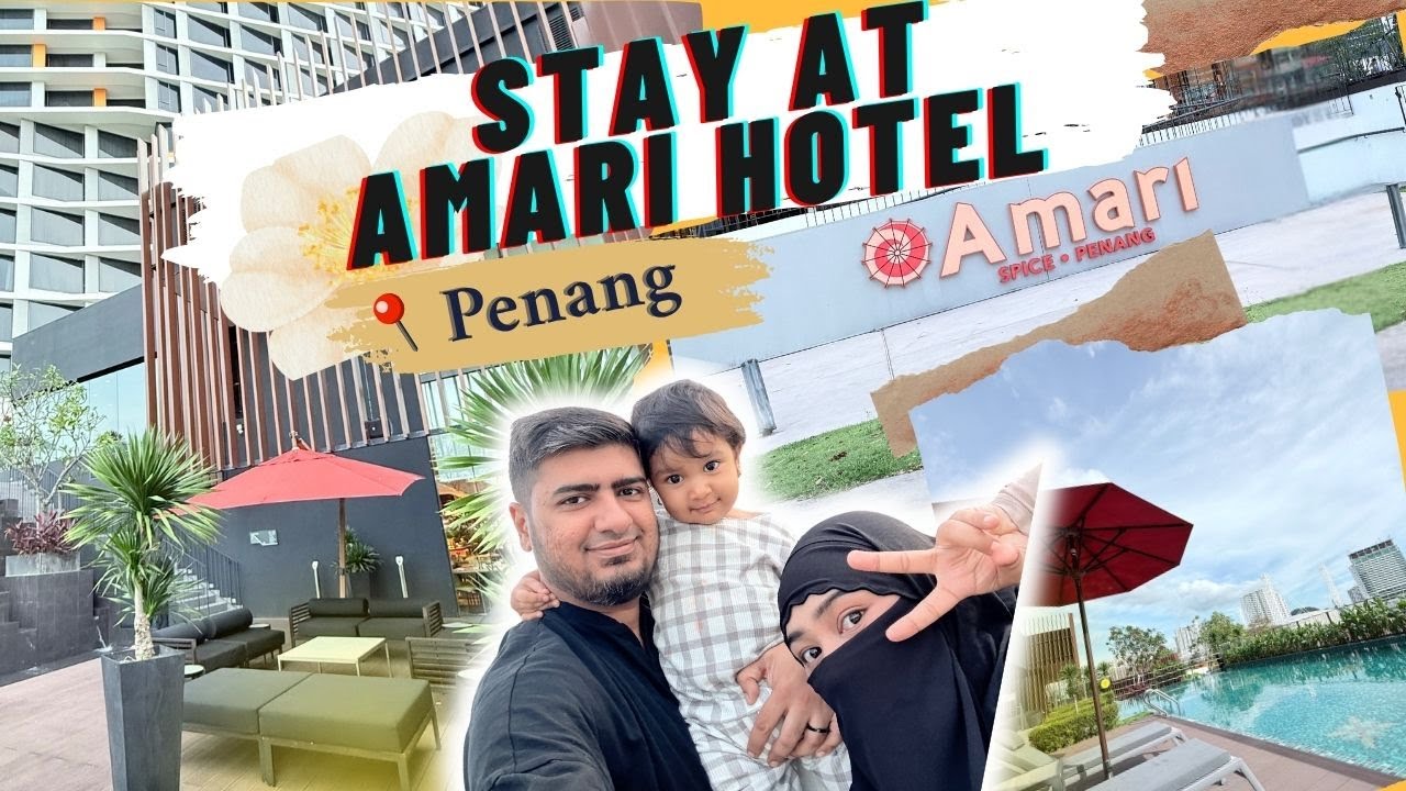 Amari SPICE Penang Hotel | Perfect Stay for Families? Our Review