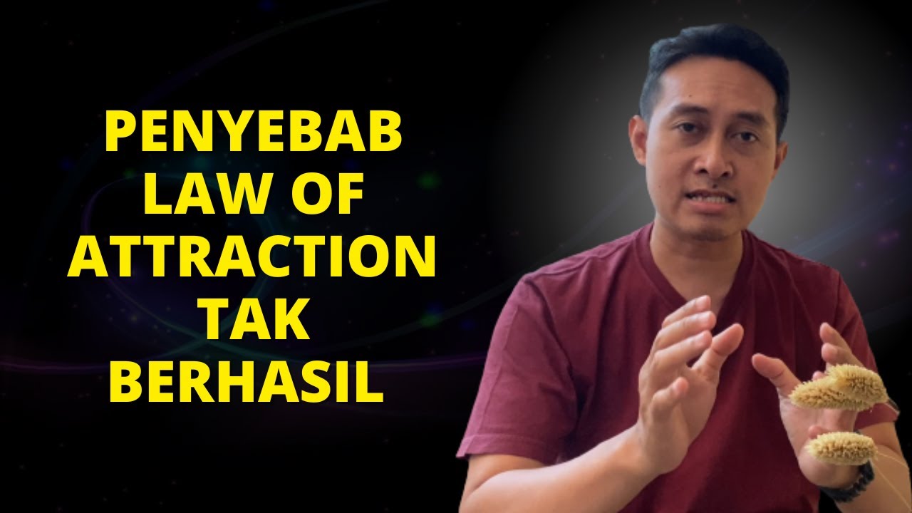 Belum Berhasil Praktek LOA (Law of Attraction) ❓ bisa jadi Inilah Penyebabnya