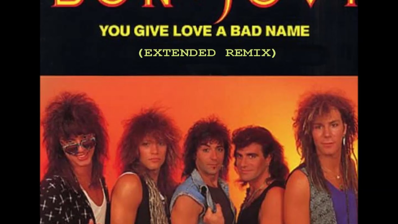 Bon Jovi - You Give Love a Bad Name (Extended Remix)