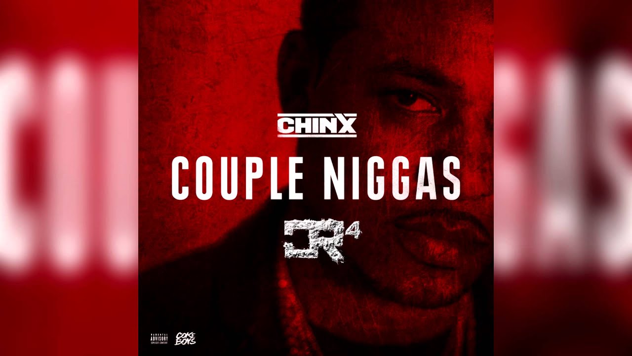 Chinx Drugz - Couple Niggas [Cocaine Riot 4 Leak] *1080HD*