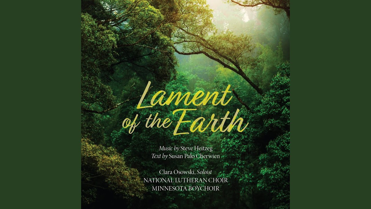 Earth Aria I - Lament of the Earth (feat. Minnesota Boychoir)