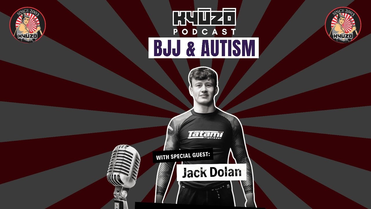 Episode 2 - Autism and Jiu Jitsu: Jack Dolan&acute;s inspiring journey.