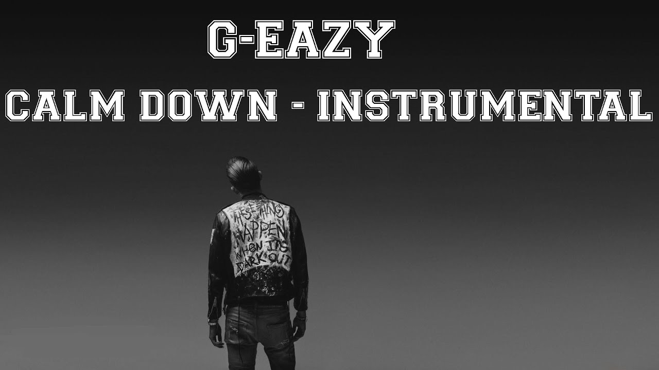 G-Eazy - Calm Down (Instrumental)   [FL Studio Remake]