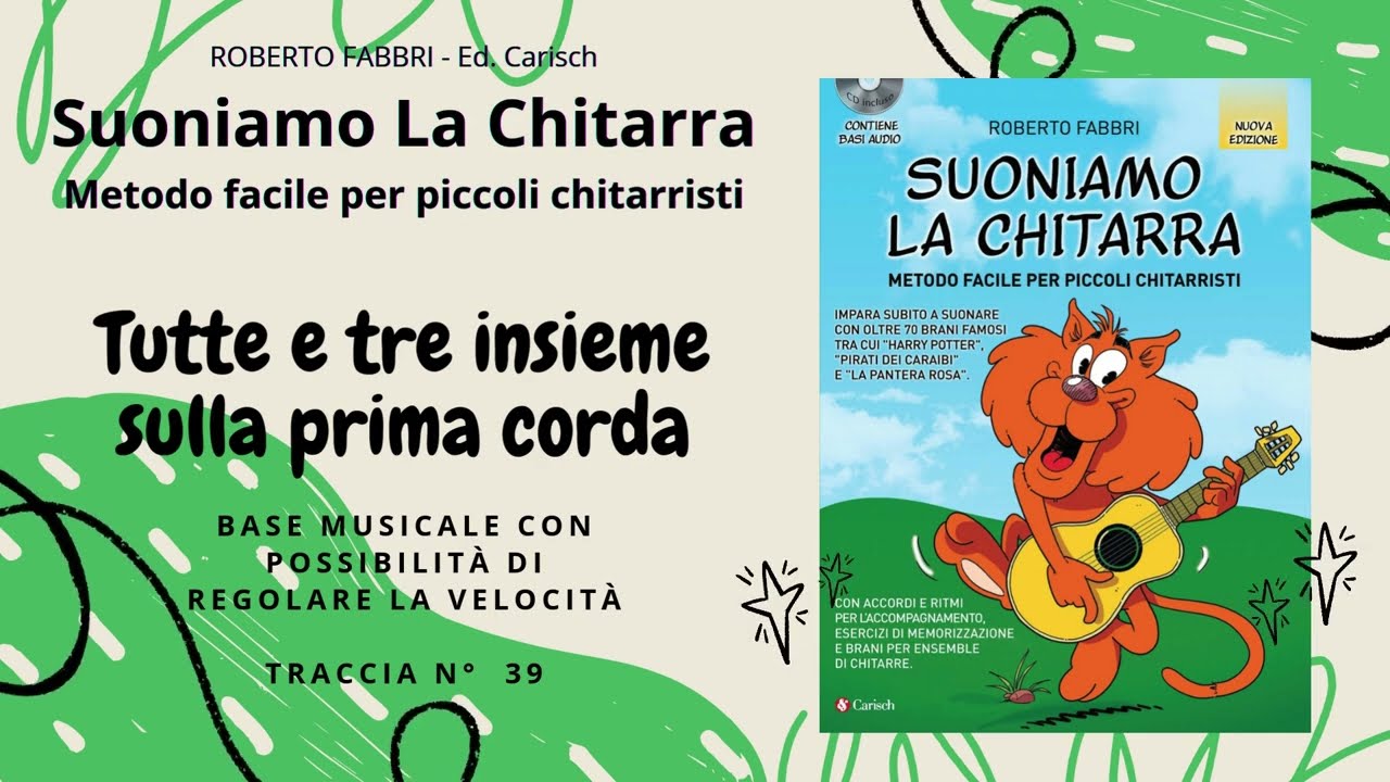 Tutte e tre insieme sulla prima corda BASE MUSICALE Traccia 39-Suoniamo la Chitarra di RobertoFabbri