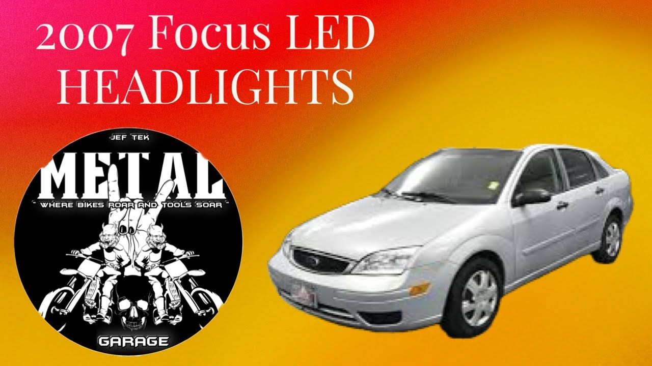 2007 Focus LED headlights