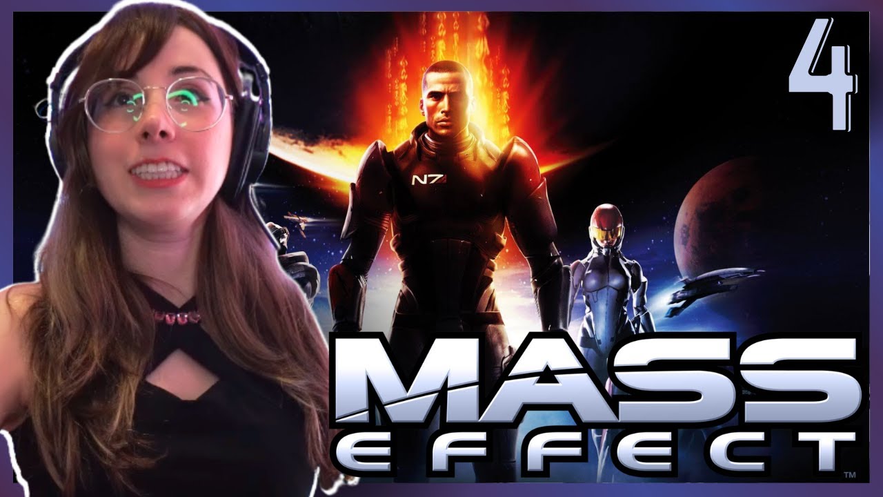 FIRST TIME PLAYING MASS EFFECT ❈ Episode 4 ❈ First Playthrough ❈ Mass Effect 1