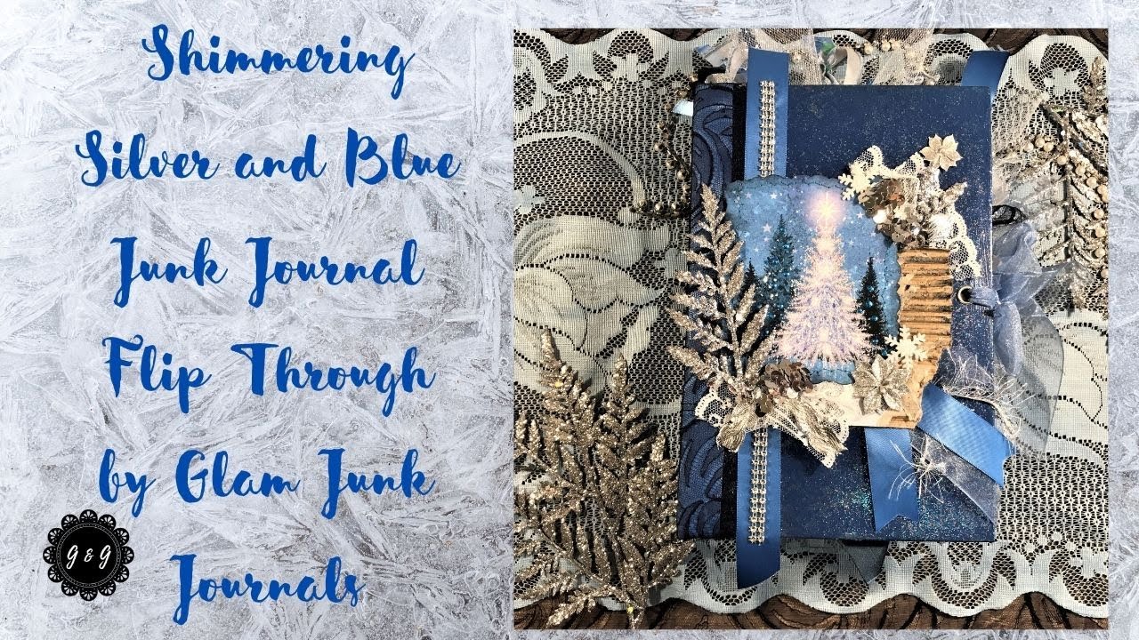 Shimmering Silver and Blue Christmas Junk Journal Flip Through