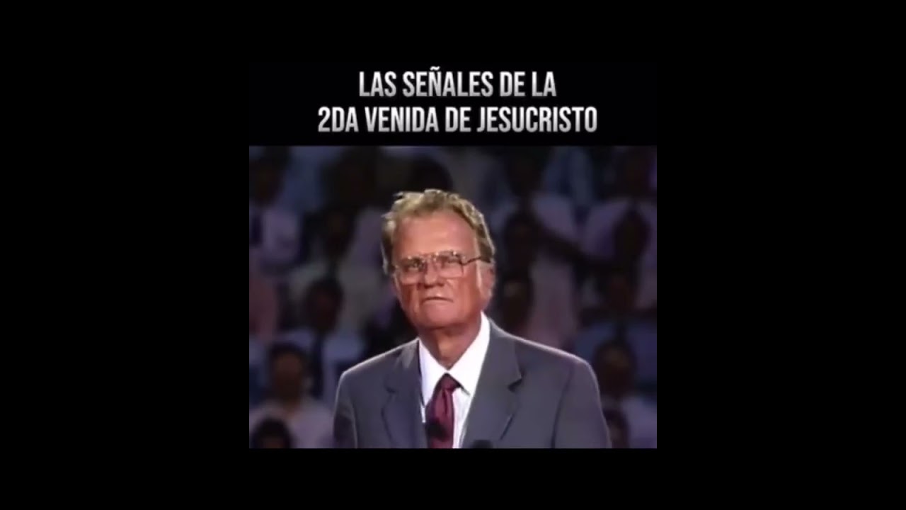 pastor Billy Graham La segunda venida de Cristo serm&oacute;n