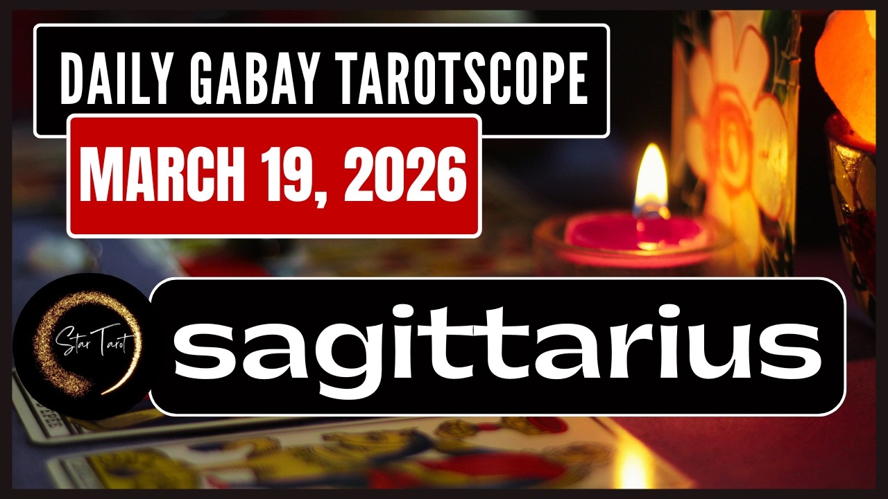 ANO'NG KAILANGAN MONG MALAMAN NGAYON SAGITTARIUS MARCH 19, 2026  💫DAILY GABAY TAROTSCOPE