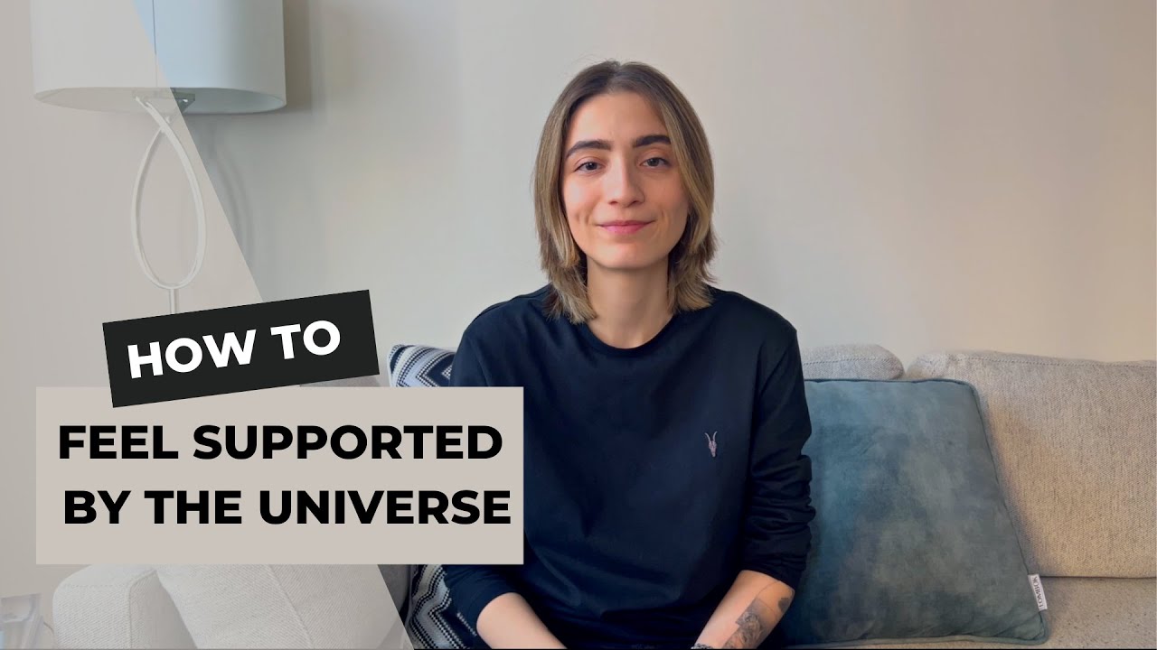 How to Feel Supported by The Universe