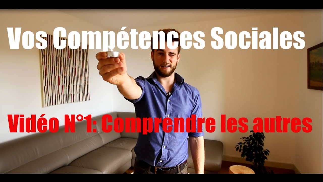 Série Vos Compétences Sociales - Comprendre les autres
