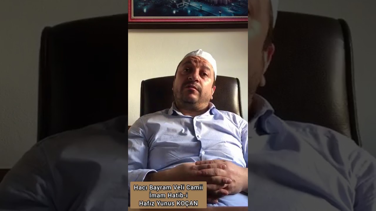 Hacı Bayram Veli Cami Uzman İmam Hatibi Hafız Yunus Koçan - Kur'an'ın Başkalara Tesiri İçin Önerisi