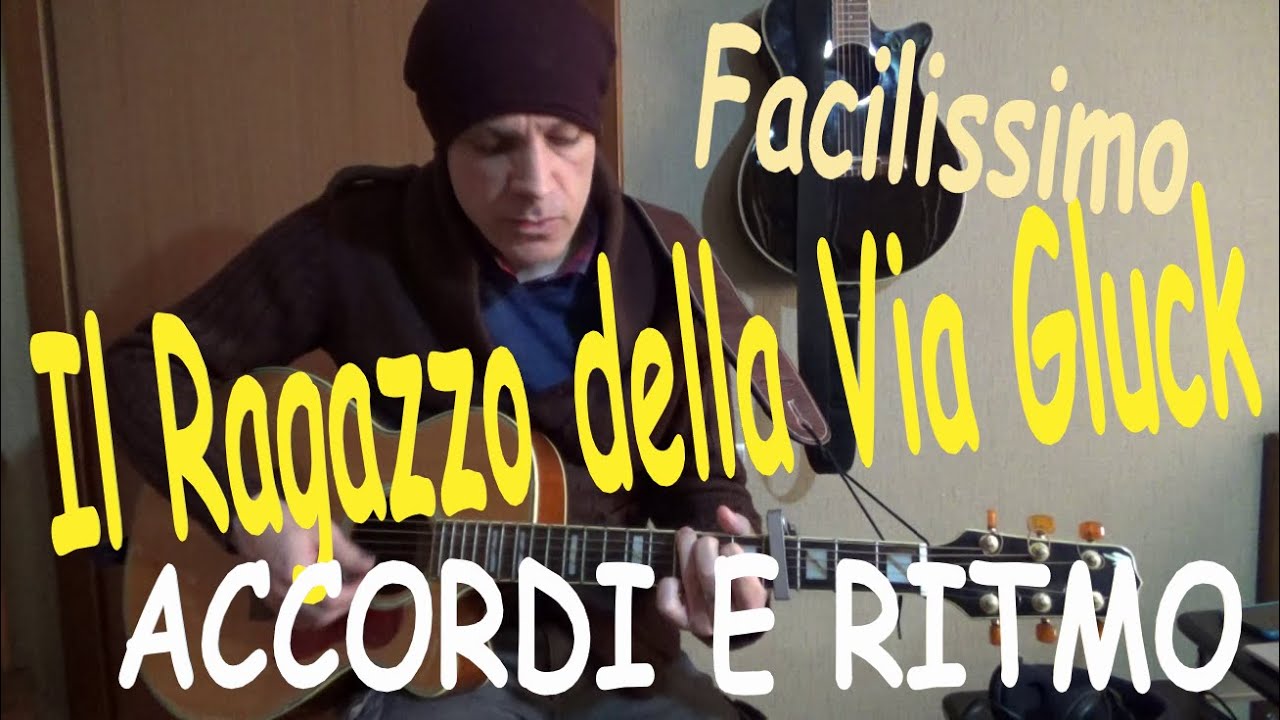 Il ragazzo della via gluck  -  chitarra accordi e ritmo  - adriano celentano   facile