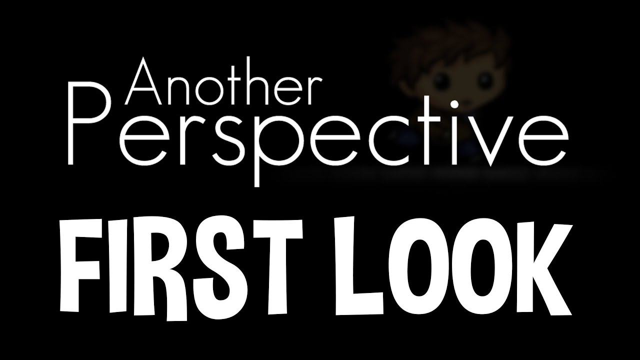 First Look - Another Perspective (Gameplay/Commentary) | Marly