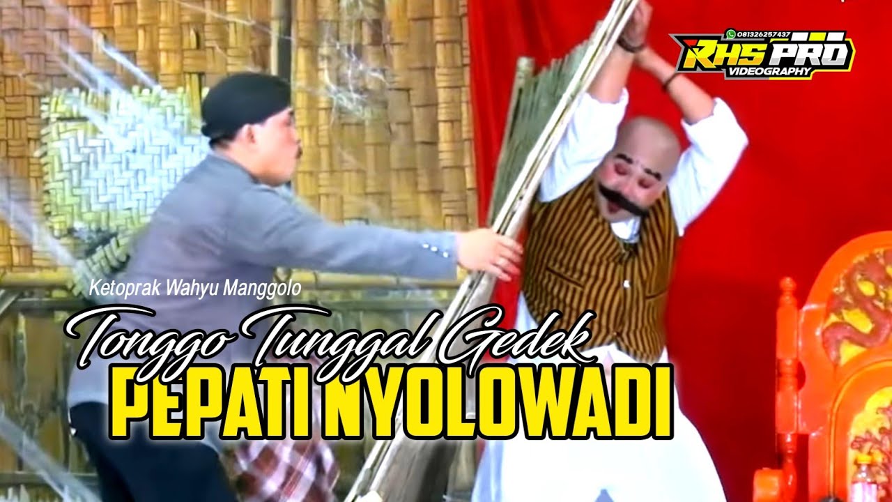 FULL CERITA PEPATI NYOLOWADI - KETOPRAK WAHYU MANGGOLO LIVE GALBALE 2025