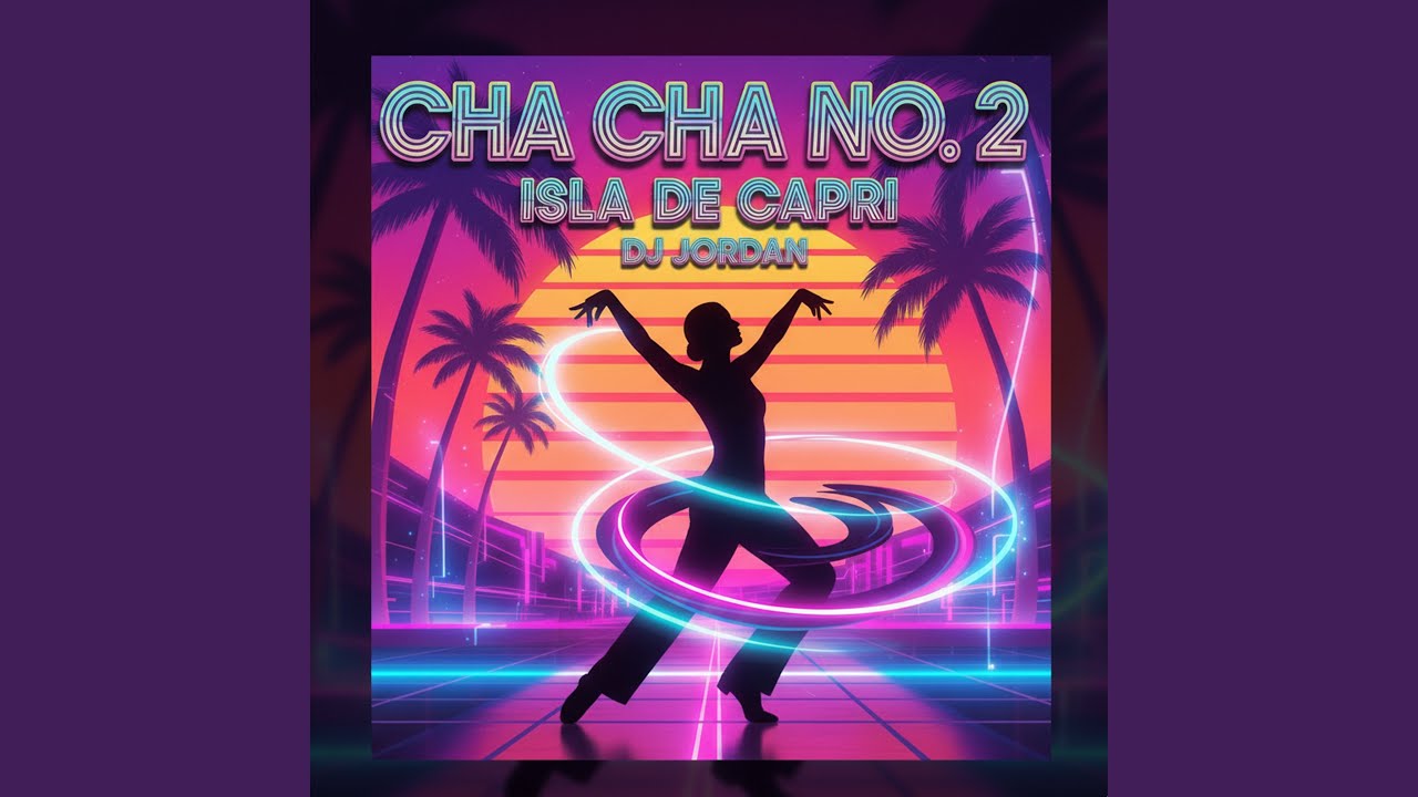 Cha Cha No. 2 Isla De Capri (Remix)