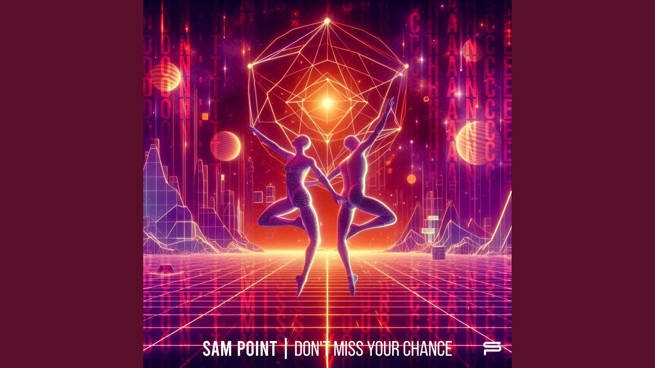 Don't Miss Your Chance (Extended Mix)