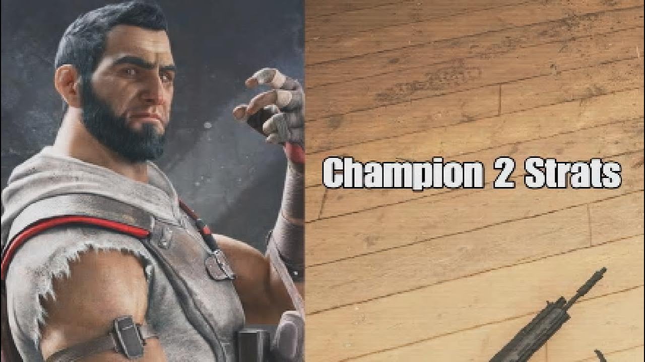 Champion 2 Strats PART 2