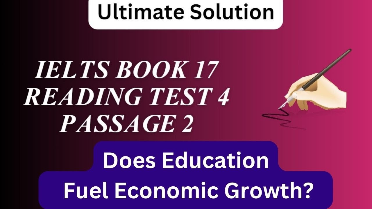 𝗜𝗘𝗟𝗧𝗦 𝟭𝟳 𝗥𝗘𝗔𝗗𝗜𝗡𝗚 𝗧𝗘𝗦𝗧 𝟰 𝗣𝗔𝗦𝗦𝗔𝗚𝗘 𝟮 | 𝗗𝗼𝗲𝘀 𝗘𝗱𝘂𝗰𝗮𝘁𝗶𝗼𝗻 𝗙𝘂𝗲𝗹 𝗘𝗰𝗼𝗻𝗼𝗺𝗶𝗰 𝗚𝗿𝗼𝘄𝘁𝗵 𝗣𝗮𝘀𝘀𝗮𝗴𝗲 𝗘𝘅𝗽𝗹𝗮𝗻𝗮𝘁𝗶𝗼𝗻
