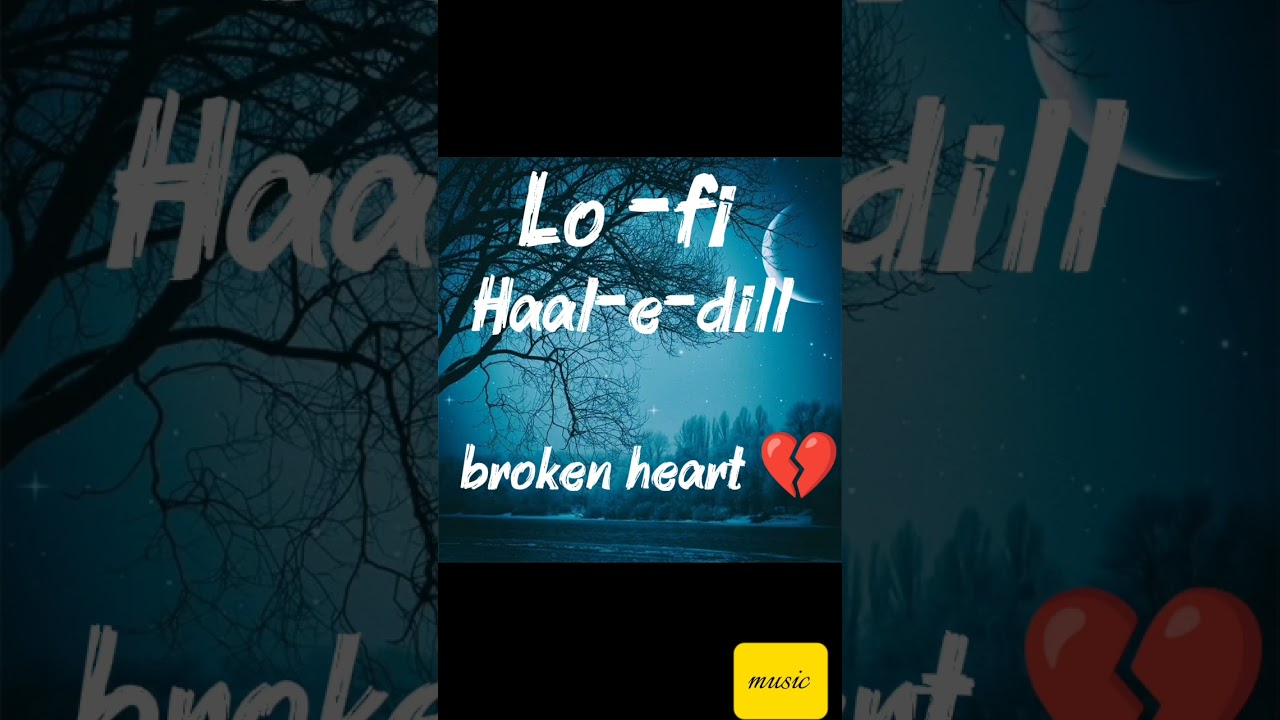 🥺“Broken Heart | Haal-e-Dil | Sad Song” 💔 song @SkSongs-m1g 