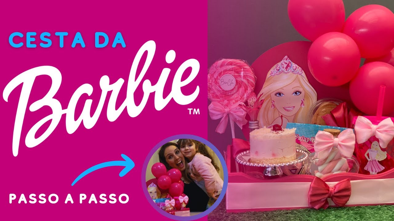 Cesta da BARBIE!!! PASSO A PASSO 😍