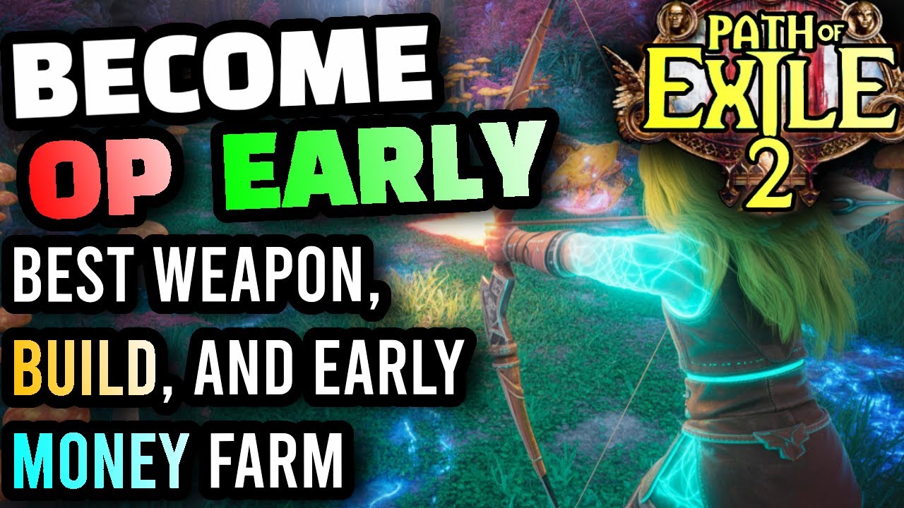 Path of Exile 2 -The BEST POSSIBLE START For New Players, Best Early Build, Weapons, Money Farms