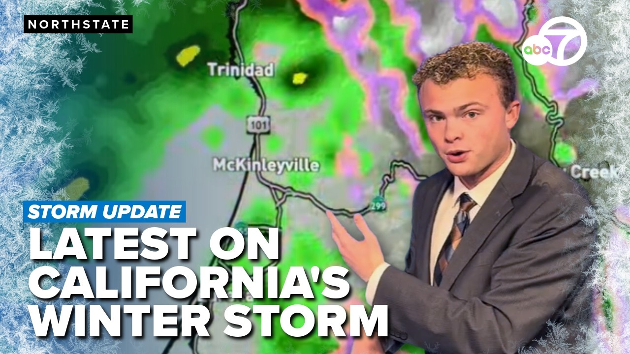 Latest on Northern California’s ongoing winter storm