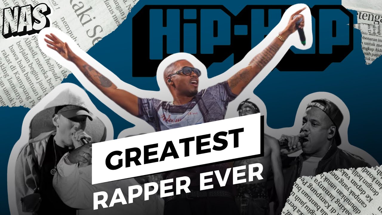 Nas: The Undisputed Greatest in Hip-Hop History