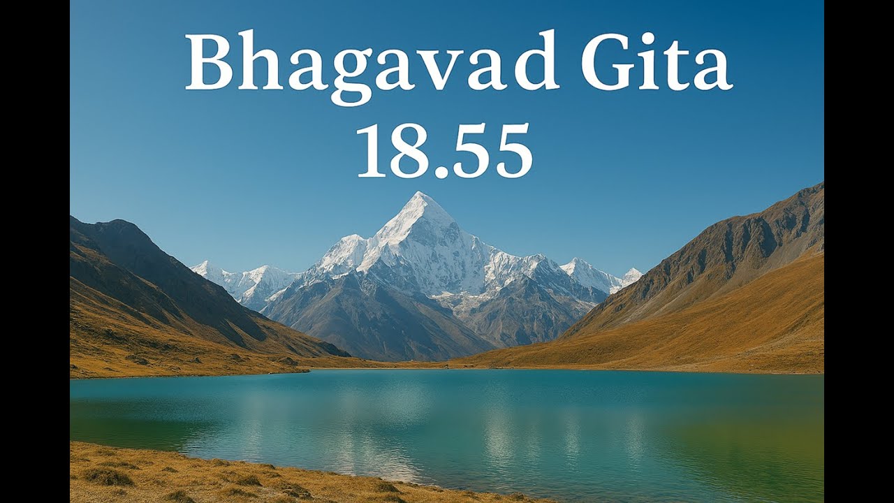 Bhagavad Gita 18.55