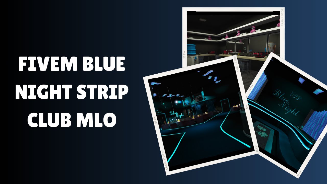 Explore the FiveM Blue Night Strip Club MLO: Ultimate Nightlife Experience!