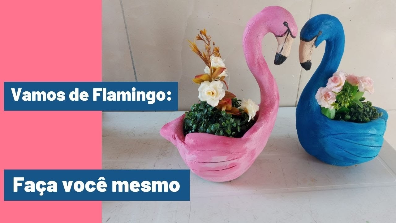 VAMOS DE FLAMINGO (FAÇA VOCÊ MESMO)