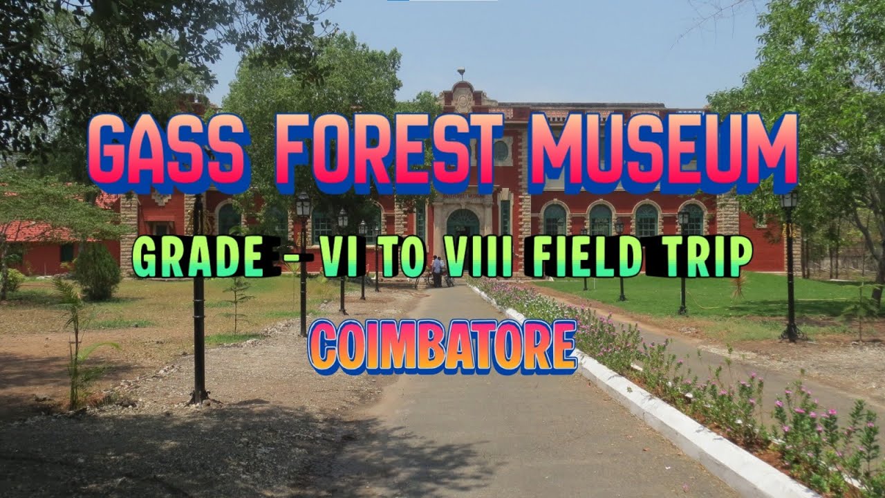 GASS MUSEUM COIMBATORE FIELD TRIP | PEM SCHOOL OF EXCELLENCE | PALLADAM | TIRUPPUR