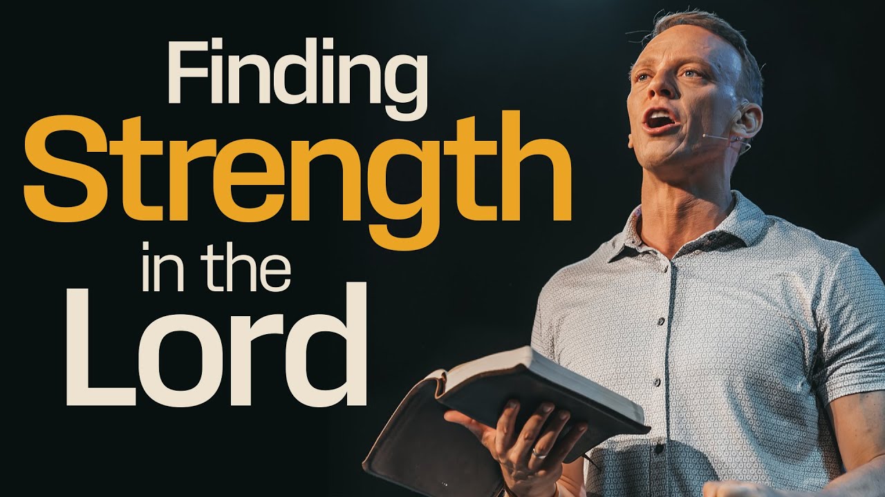 Finding Strength in the Lord | Aaron Burke Sermon