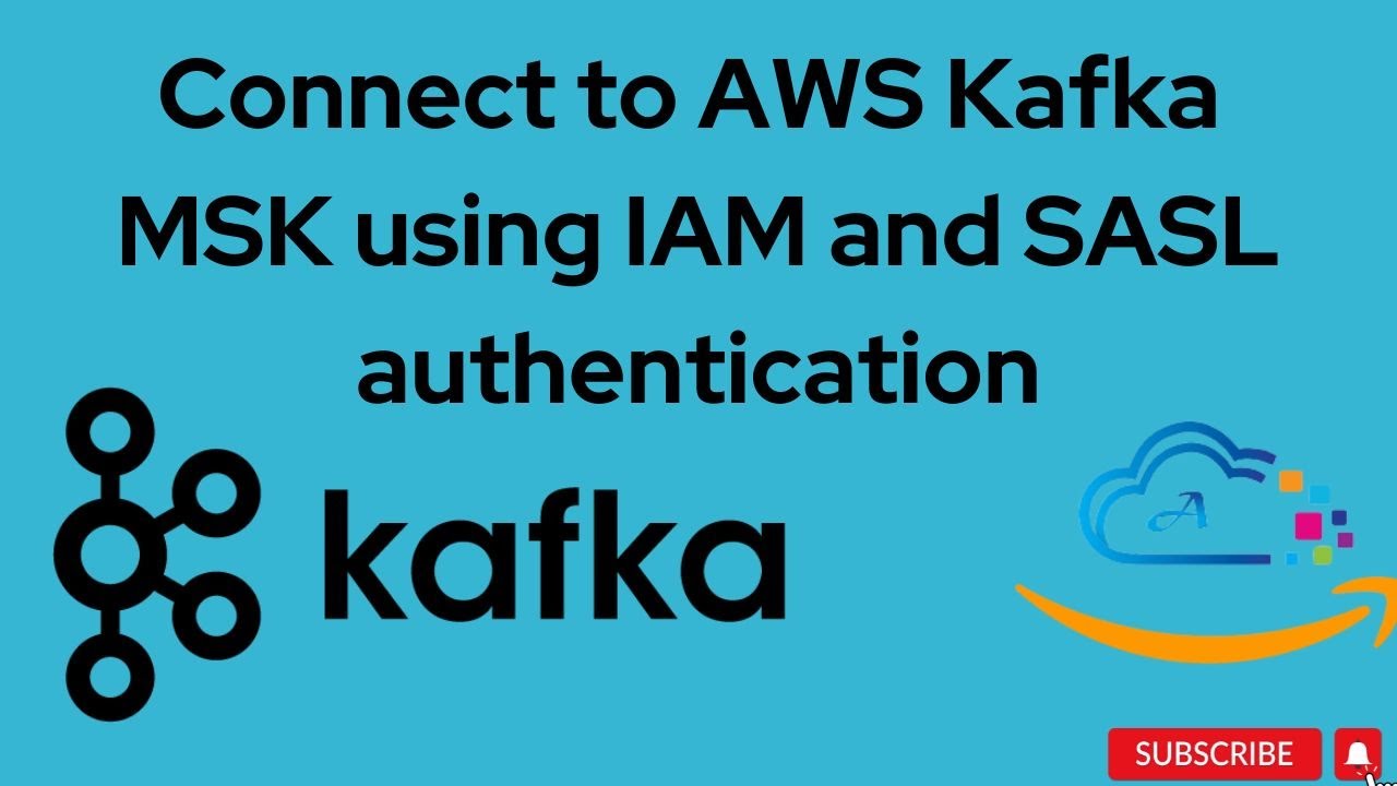 Создание и подключение к кластеру AWS Kafka MSK с использованием аутентификации IAM и SASL